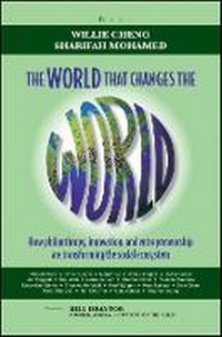 Enlarge image Cover: The World That Changes The World - How Philanthropy, Innovation And Entrepreneurship Are Transforming The Social System - Wiley