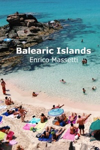 Abbildung von: The Balearic Islands Mallorca, Minorca, Ibiza and Formentera - Lulu.com