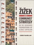 Cover: Zizek and Communist Strategy - Edinburgh University Press
