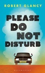 Cover: Please Do Not Disturb - Bloomsbury Publishing PLC