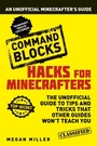 Cover: Hacks for Minecrafters: Command Blocks - Bloomsbury Childrens Books