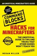 Cover: Hacks for Minecrafters: Command Blocks - Bloomsbury Childrens Books