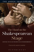Cover: The Hand on the Shakespearean Stage - The Arden Shakespeare