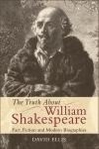 Abbildung von: Truth About William Shakespeare - Edinburgh University Press