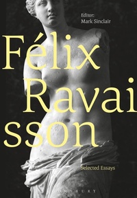 Enlarge image Cover: Felix Ravaisson - Bloomsbury Academic