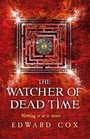Cover: The Watcher of Dead Time - Gollancz