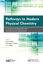 Cover: Pathways to Modern Physical Chemistry - Apple Academic Press Inc.