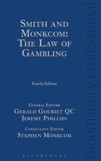 Abbildung von: Smith and Monkcom: The Law of Gambling - Bloomsbury Professional