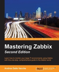 Enlarge image Cover: Mastering Zabbix - Second Edition - Packt Publishing