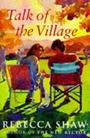 Cover: Talk of the Village - Weidenfeld & Nicolson History