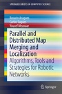 Cover: Parallel and Distributed Map Merging and Localization - Springer