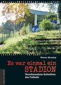 Cover: Es war einmal ein Stadion . - Die Werkstatt