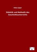 Cover: Didaktik und Methodik des Geschichtsunterrichts - Outlook Verlag
