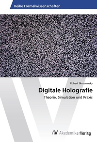 Abbildung von: Digitale Holografie - AV Akademikerverlag