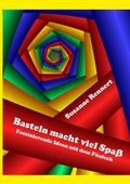 Cover: Basteln macht viel Spa&szlig; - Books on Demand