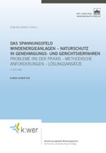 Bild: Das Spannungsfeld Windenergieanlagen - Naturschutz in Genehmigungs- und Gerichtsverfahren - Berliner Wissenschafts-Verlag