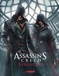 Cover: Assassin's Creed&reg;: The Art of Assassin`s Creed&reg; Syndicate - TOKYOPOP GmbH
