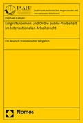 Cover: Eingriffsnormen und Ordre public-Vorbehalt im Internationalen Arbeitsrecht - Nomos