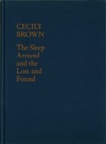 Cover: Cecily Brown: The Sleep Around and the Lost and Found - Snoeck
