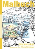 Cover: Malbuch Blickwinkel gezeichnet von Chris Scheuer - Verlag Lebenssinn