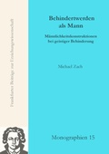 Cover: Behindertwerden als Mann - Johann W. Goethe Universit&auml;t - Dekanat