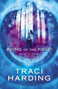 Cover: Being of the Field: Triad of Being Book One - Voyager