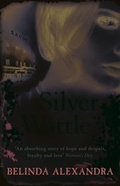 Cover: Silver Wattle: The captivating and glamorous historical novel set in 1920s Australia from the bestselling author of THE FRENCH AGENT, for fans of Natasha Lester, Kate Morton and Kelly Rimmer - HarperCollins Publishers (Australia) Pty Ltd