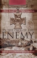 Cover: In The Face Of The Enemy: The Complete History Of The Victoria Cross And New Zealand - HarperCollins Publishers (Australia) Pty Ltd