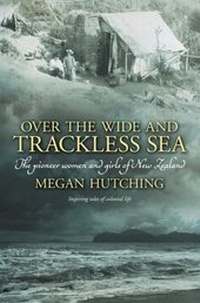 Enlarge image Cover: Over the Wide and Trackless Sea - HarperCollins Publishers (Australia) Pty Ltd