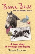 Cover: Brave Bess and the ANZAC Horses - HarperCollins Publishers (Australia) Pty Ltd