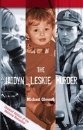 Cover: The Jaidyn Leskie Murder - HarperCollins Publishers (Australia) Pty Ltd