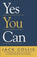 Cover: Yes You Can: Unlock the Power of Your Mind and Bring Meaning, Happiness and Prosperity to Your Life - HarperCollins Publishers (Australia) Pty Ltd