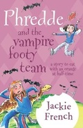 Cover: Phredde and the Vampire Footy Team - HarperCollins Publishers (Australia) Pty Ltd