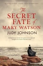 Cover: The Secret Fate Of Mary Watson - Fourth Estate