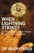 Cover: When Lightning Strikes: An Illustrated Guide To Stroke Prevention And Re covery - HarperCollins Publishers (Australia) Pty Ltd