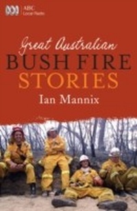Abbildung von: Great Australian Bushfire Stories - ABC Books