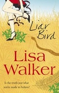Cover: The Liar Bird - HarperCollins Publishers (Australia) Pty Ltd