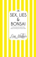 Cover: Sex, Lies and Bonsai - HarperCollins Publishers (Australia) Pty Ltd
