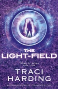 Cover: The Light-field (Triad of Being: Book Three) - Voyager