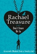 Cover: Don't Fence Me In: Grassroots Wisdom From a Country Gal - HarperCollins Publishers (Australia) Pty Ltd