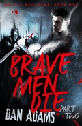 Cover: Brave Men Die: Part 2 of 3 - Impulse Australia