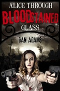 Cover: Alice Through Blood-stained Glass - Impulse Australia