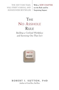 Enlarge image Cover: The No Asshole Rule - Grand Central Publishing