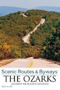 Cover: Scenic Routes & Byways the Ozarks - Globe Pequot Press