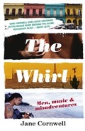 Cover: The Whirl: Men, Music & Misadventures - HarperCollins Publishers (Australia) Pty Ltd
