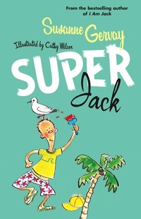 Enlarge image Cover: Super Jack - HarperCollins Publishers (Australia) Pty Ltd