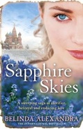 Cover: Sapphire Skies: A thrilling love story from the bestselling historical fiction author of THE MYSTERY WOMAN, for readers of Mandy Robotham, Fiona McIntosh and Kirsty Manning - HarperCollins Publishers (Australia) Pty Ltd