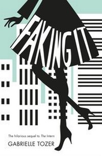 Enlarge image Cover: Faking it (The Intern, Book 2) - HarperCollins Publishers (Australia) Pty Ltd