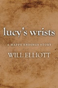 Cover: Lucy's Wrists - A Happy Endings Story - Voyager