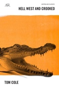 Cover: Hell West and Crooked: A Living Legend, a Real-life Crocodile Dundee - Angus & Robertson